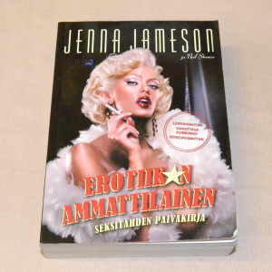 Jenna Jameson Erotiikan ammattilainen - Seksitähden päiväkirja